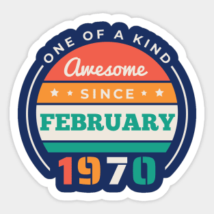 Retro Awesome Since February 1970 Birthday Vintage Bday 1970 Sticker